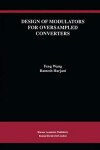 Book cover for Design of Modulators for Oversampled Converters