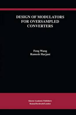 Book cover for Design of Modulators for Oversampled Converters