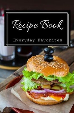 Cover of Recipe Book Everyday Favorites