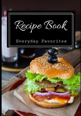 Book cover for Recipe Book Everyday Favorites