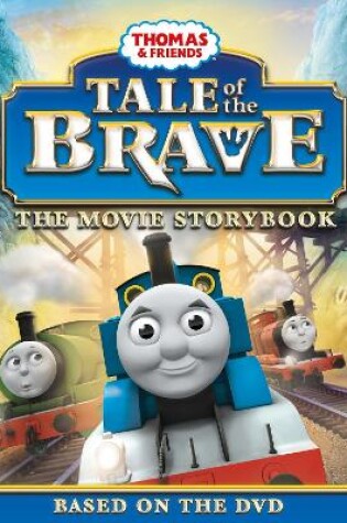 Cover of Thomas & Friends: Tale of the Brave Movie Storybook