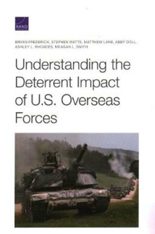 Cover of Understanding the Deterrent Impact of U.S. Overseas Forces