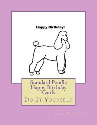 Book cover for Standard Poodle Happy Birthday Cards