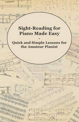 Book cover for Sight-Reading for Piano Made Easy - Quick and Simple Lessons for the Amateur Pianist