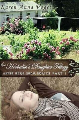 Cover of The Herbalist's Daughter Trilogy