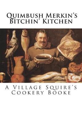 Book cover for Quimbush Merkin's Bitchin' Kitchen
