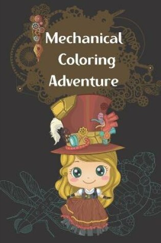 Cover of Mechanical Coloring Adventure