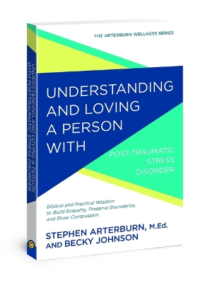 Cover of Understanding and Loving a Person with Post-Traumatic Stress Disorder