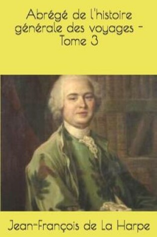 Cover of Abrege de l'histoire generale des voyages - Tome 3