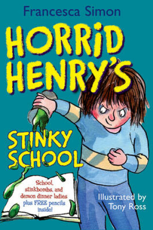 Cover of Horrid Henry's Stinky School Pack