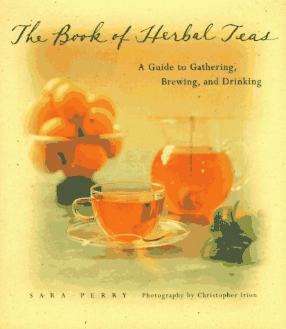 Book cover for The Book of Herbal Teas