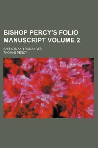 Cover of Bishop Percy's Folio Manuscript Volume 2; Ballads and Romances