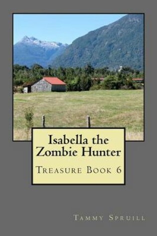 Cover of Isabella the Zombie Hunter