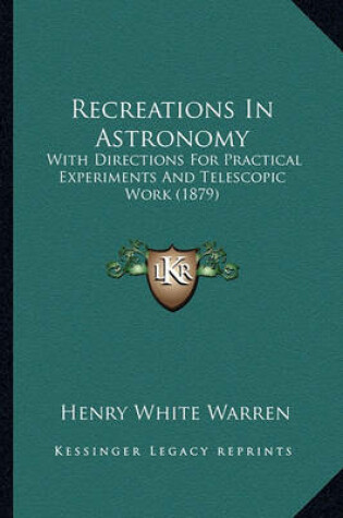 Cover of Recreations in Astronomy Recreations in Astronomy