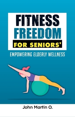 Book cover for Fitness Freedom for Seniors'