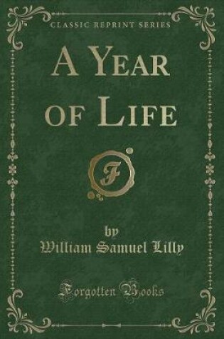Cover of A Year of Life (Classic Reprint)