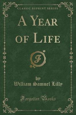 Book cover for A Year of Life (Classic Reprint)