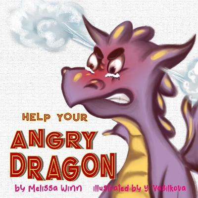 Cover of Help Your Angry Dragon