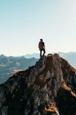 Cover of Mountain Climber at the Summit Adventure Awaits Journal