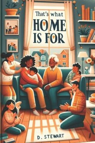 Cover of That's What Home is For