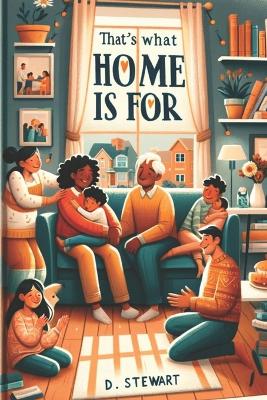 Book cover for That's What Home is For