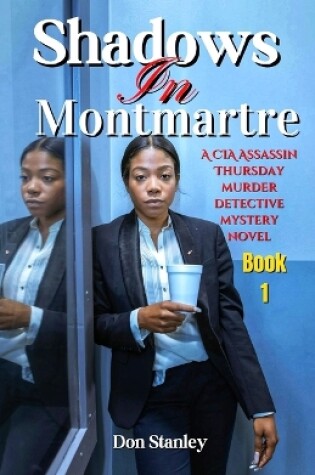 Cover of Shadows in Montmartre