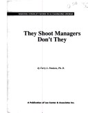 Book cover for They Shoot Managers, Don't They?