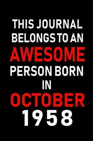 Cover of This Journal belongs to an Awesome Person Born in October 1958