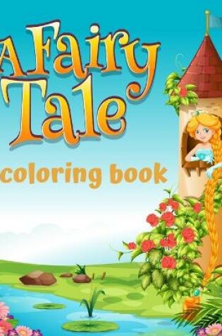 Cover of A Fairy Tale Coloring Book