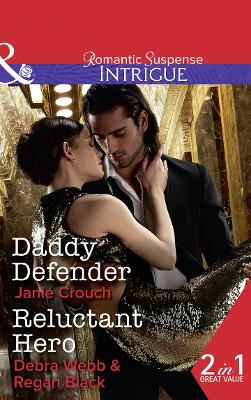 Daddy Defender by Janie Crouch, Debra & Regan
 Webb & Black