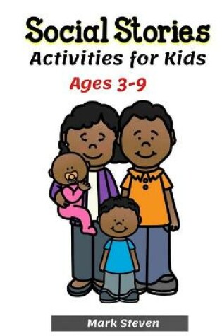 Cover of Social Stories Activities for Kids Ages 3-9