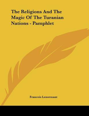 Book cover for The Religions and the Magic of the Turanian Nations - Pamphlet