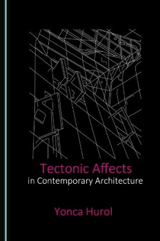 Cover of Tectonic Affects in Contemporary Architecture