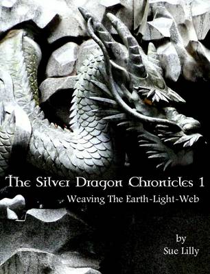 Book cover for The Silver Dragon Chronicles