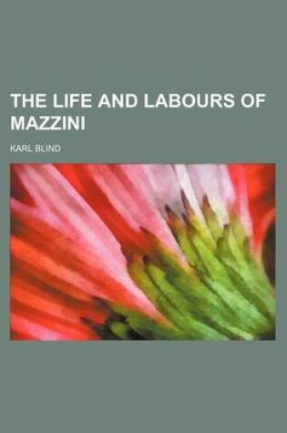 Cover of The Life and Labours of Mazzini