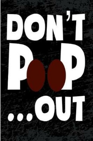 Cover of Don't Poop Out