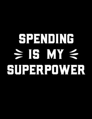 Book cover for Spending Is My Superpower