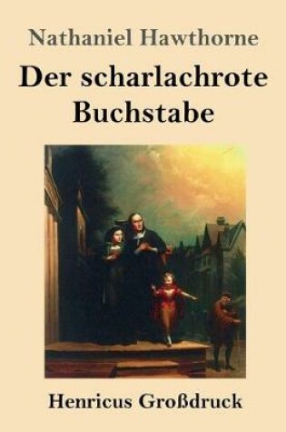 Cover of Der scharlachrote Buchstabe (Großdruck)