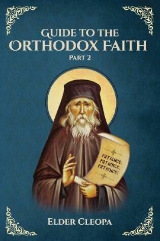 Cover of Guide to the Orthodox Faith Part 2
