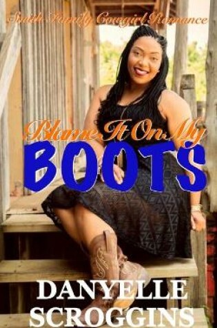 Cover of Blame It on My Boots