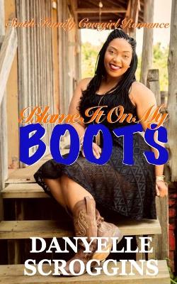 Book cover for Blame It on My Boots