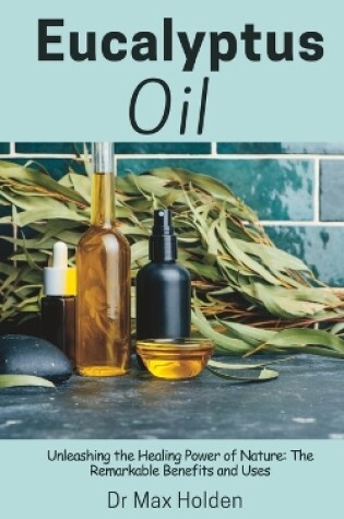 Cover of Eucalyptus Oil