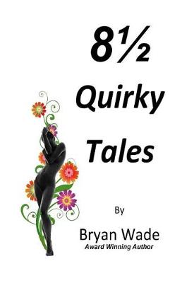 Book cover for 8 1/2 Quirky Tales