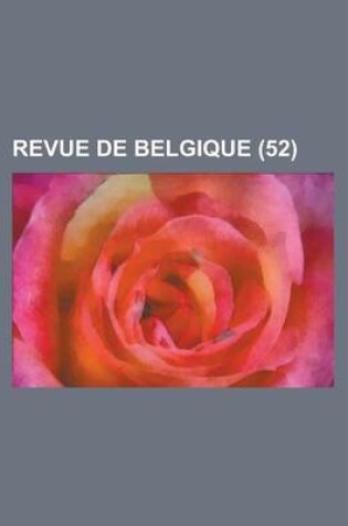 Cover of Revue de Belgique (52)