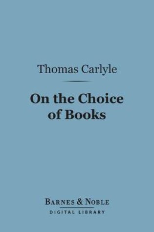 Cover of On the Choice of Books (Barnes & Noble Digital Library)