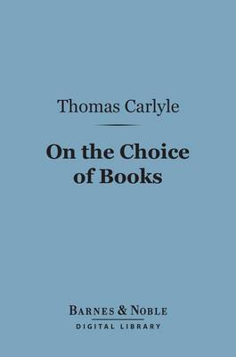 Book cover for On the Choice of Books (Barnes & Noble Digital Library)