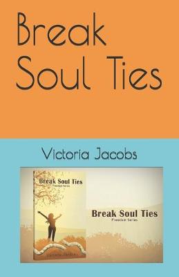 Book cover for Break Soul Ties