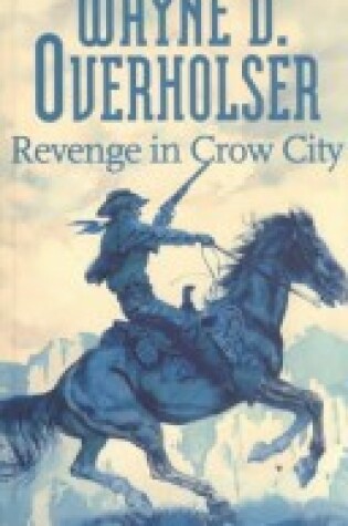 Cover of Revenge in Crow City