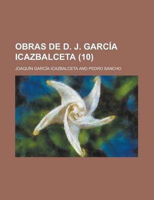 Book cover for Obras de D. J. Garc a Icazbalceta (10)