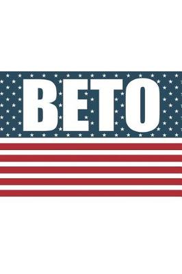 Book cover for Vote Beto O'Rourke for President 2020 Notebook